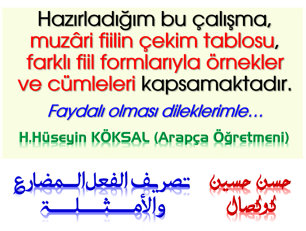 ARAPÇA MUZARİ FİİL ÇEKİM TABLOSU VE ÖRNEKLER